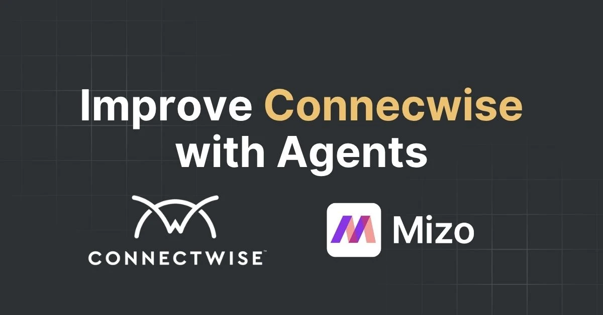 Featured image for "ConnectWise API for MSPs: Building AI-Powered Automations" - MSP technology and AI agent automation insights from Mizo platform experts