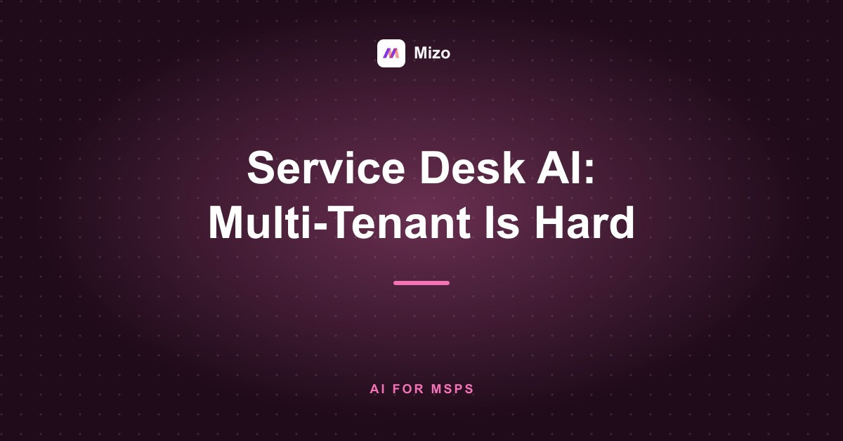 Featured image for "Service Desk AI for MSPs: When to Move From Recommendation to Automation" - MSP automation and AI agent insights from Mizo service desk experts