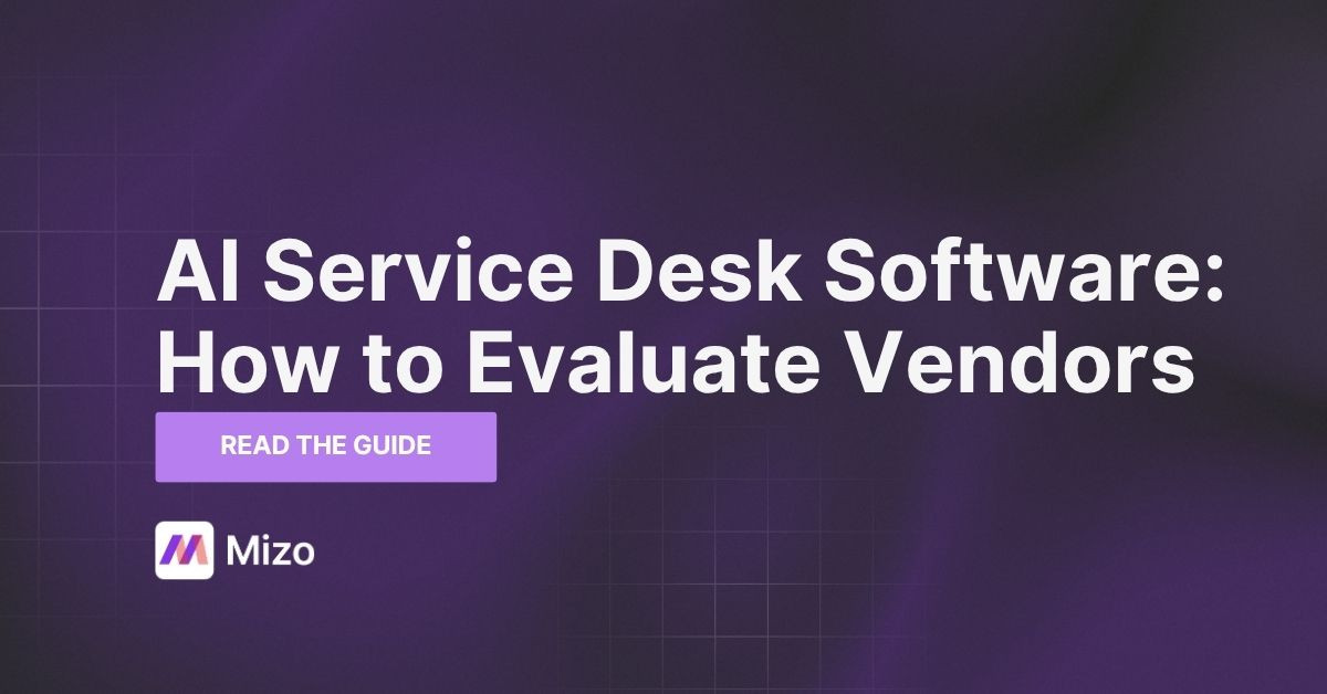 Featured image for "AI Service Desk Software: How to Evaluate Vendors in 2026" - MSP automation and AI agent insights from Mizo service desk experts