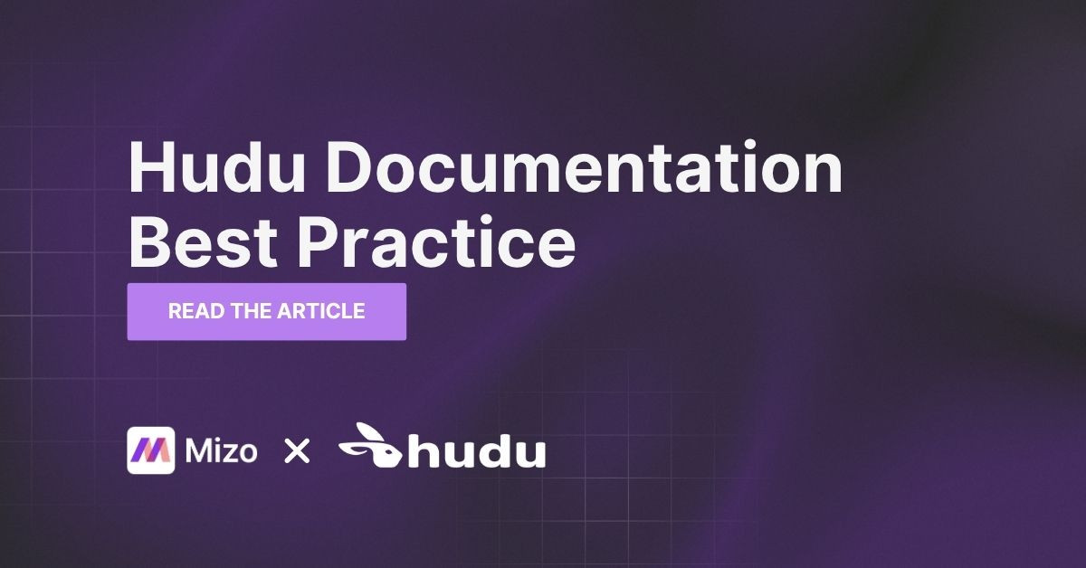 Featured image for "Hudu Documentation Best Practices for AI-Powered Retrieval" - MSP automation and AI agent insights from Mizo service desk experts