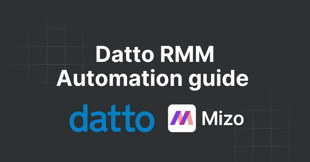 Featured image for "Datto RMM API: Automating Workflows With AI Agents" - MSP technology and AI agent automation insights from Mizo platform experts