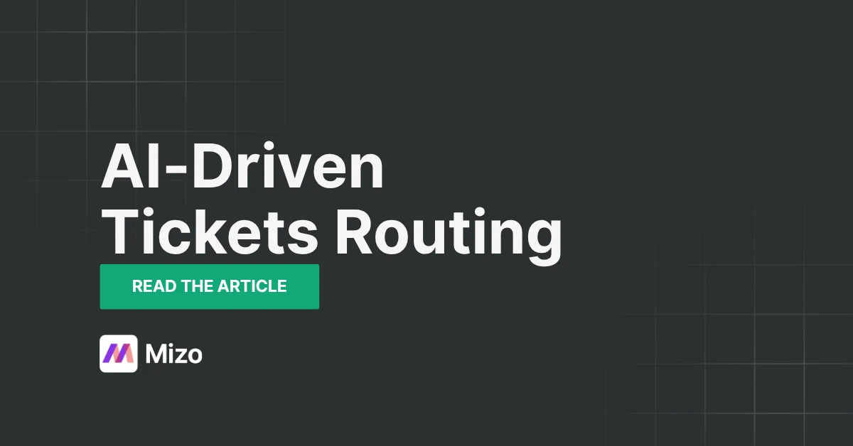 Featured image for "Ticket Dispatch Automation: From Manual Assignment to AI-Driven Routing" - MSP technology and AI agent automation insights from Mizo platform experts