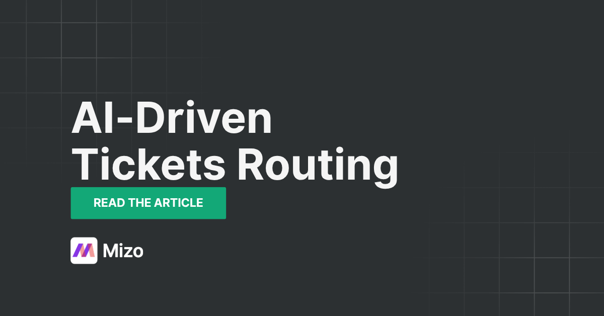 Featured image for "Ticket Dispatch Automation: From Manual Assignment to AI-Driven Routing" - MSP automation and AI agent insights from Mizo service desk experts