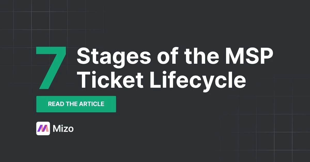 Featured image for "How AI Transforms Every Stage of the MSP Ticket Lifecycle" - MSP technology and AI agent automation insights from Mizo platform experts