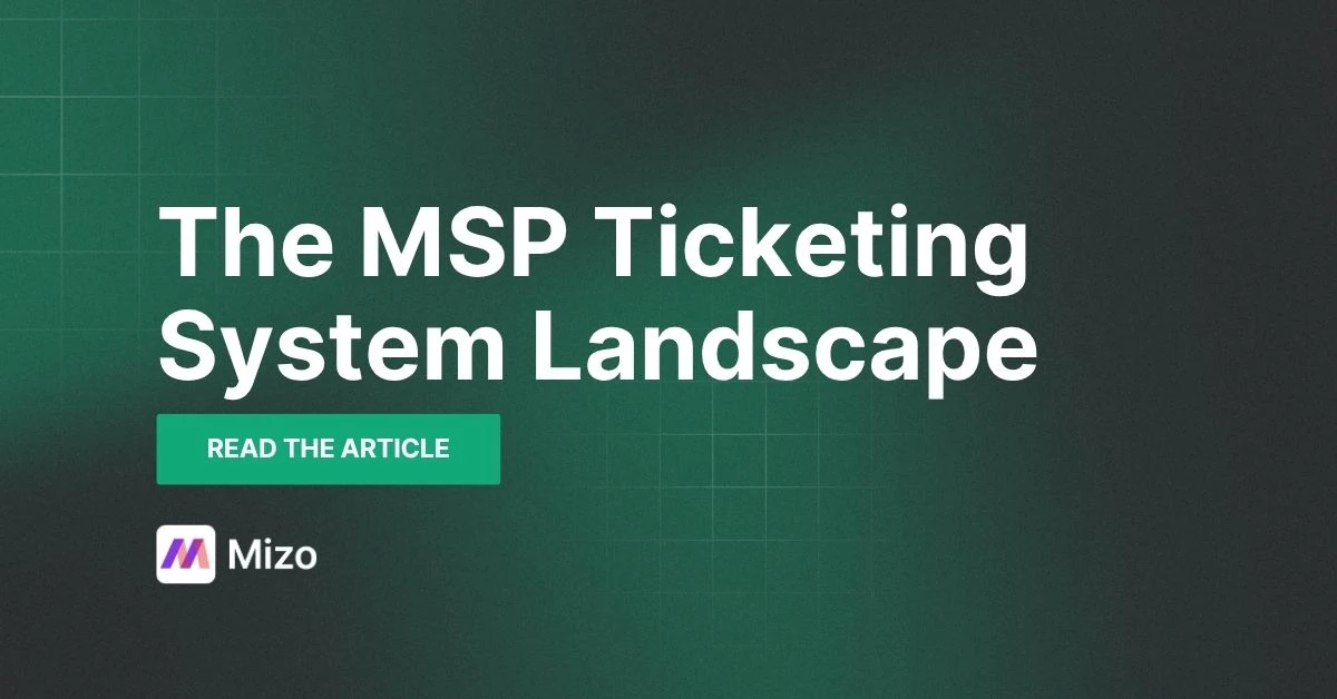 Featured image for "MSP Ticketing System Comparison: What to Look for in 2026" - MSP technology and AI agent automation insights from Mizo platform experts
