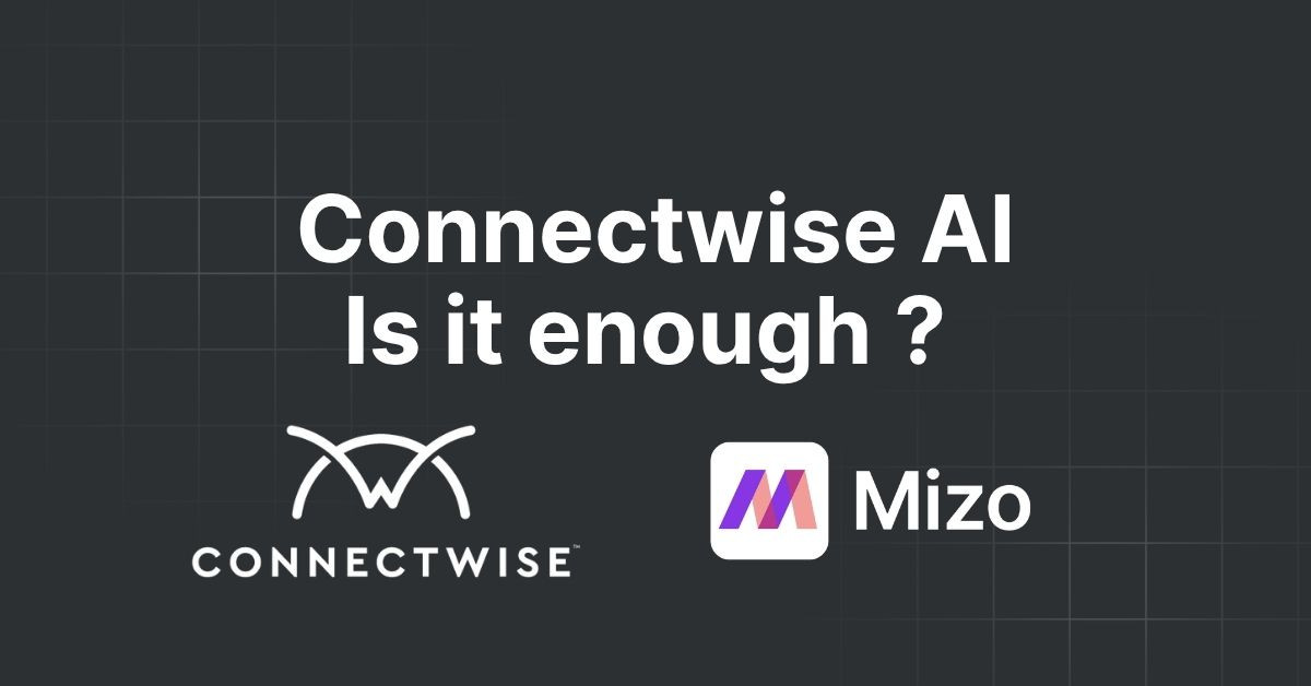Featured image for "ConnectWise AI: Native Features vs Third-Party AI Agents" - MSP automation and AI agent insights from Mizo service desk experts