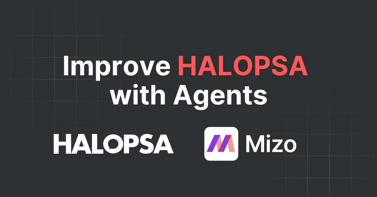 Featured image for "HaloPSA + AI Agents: Extending Halo’s Flexibility with Contextual Intelligence" - MSP technology and AI agent automation insights from Mizo platform experts
