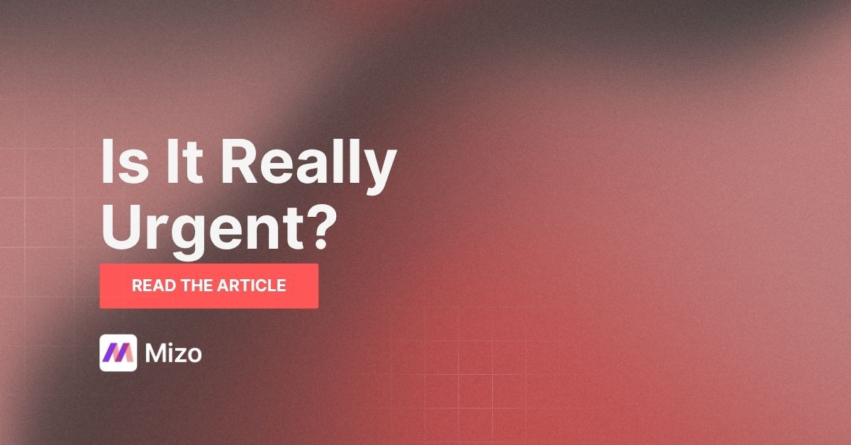 Featured image for "How MSPs Stop Treating Every Request as Urgent" - MSP automation and AI agent insights from Mizo service desk experts
