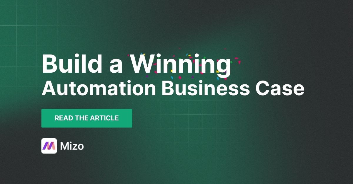 Featured image for "Building the Business Case for Service Desk Automation: A Template for MSP Leaders " - MSP automation and AI agent insights from Mizo service desk experts