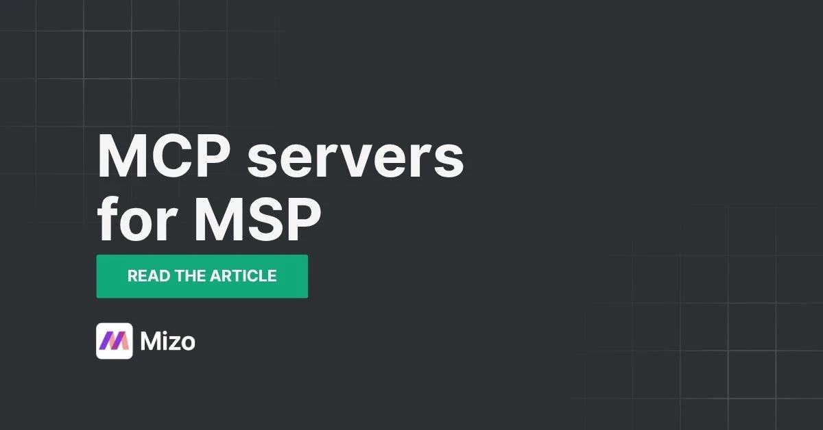 Featured image for "MCP Servers for MSPs: ConnectWise, Autotask, IT Glue, and Hudu" - MSP technology and AI agent automation insights from Mizo platform experts