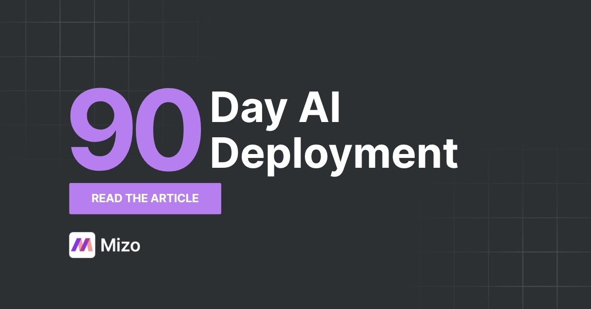 Featured image for "AI Agent for MSP: A 90-Day Deployment Roadmap (2026)" - MSP automation and AI agent insights from Mizo service desk experts
