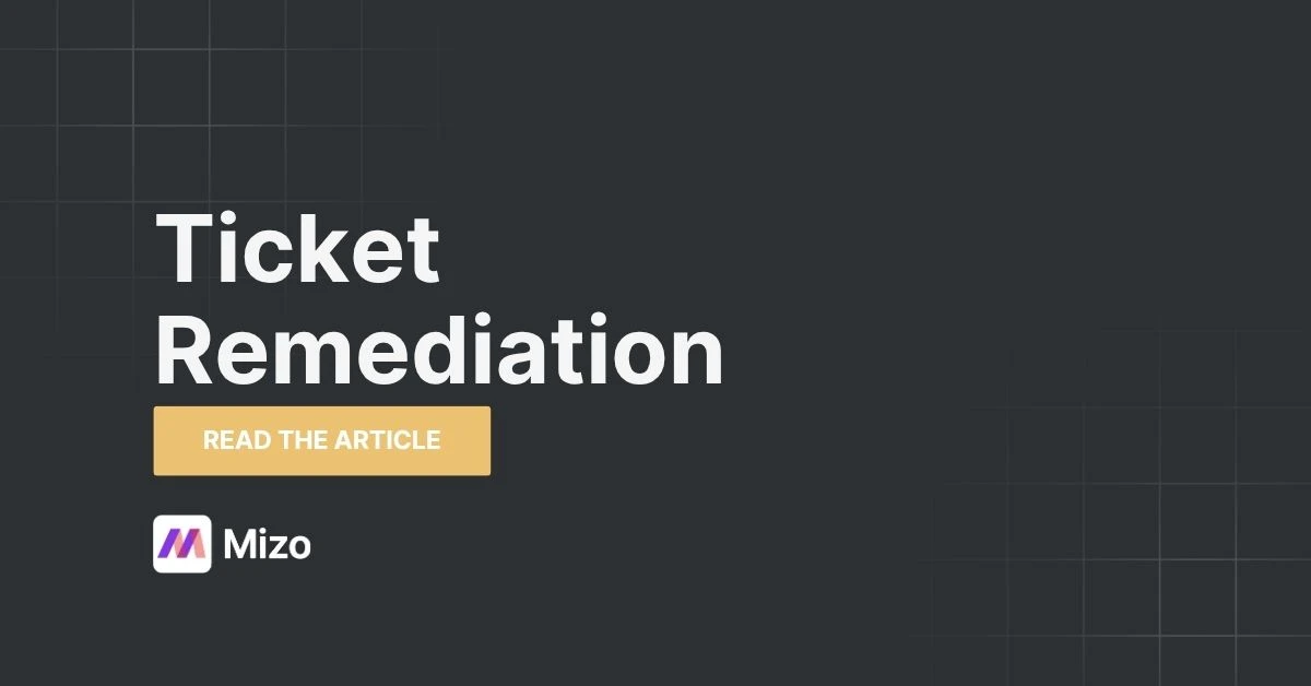 Featured image for "Automated Ticket Remediation: Closing the Loop From Alert to Resolution" - MSP technology and AI agent automation insights from Mizo platform experts