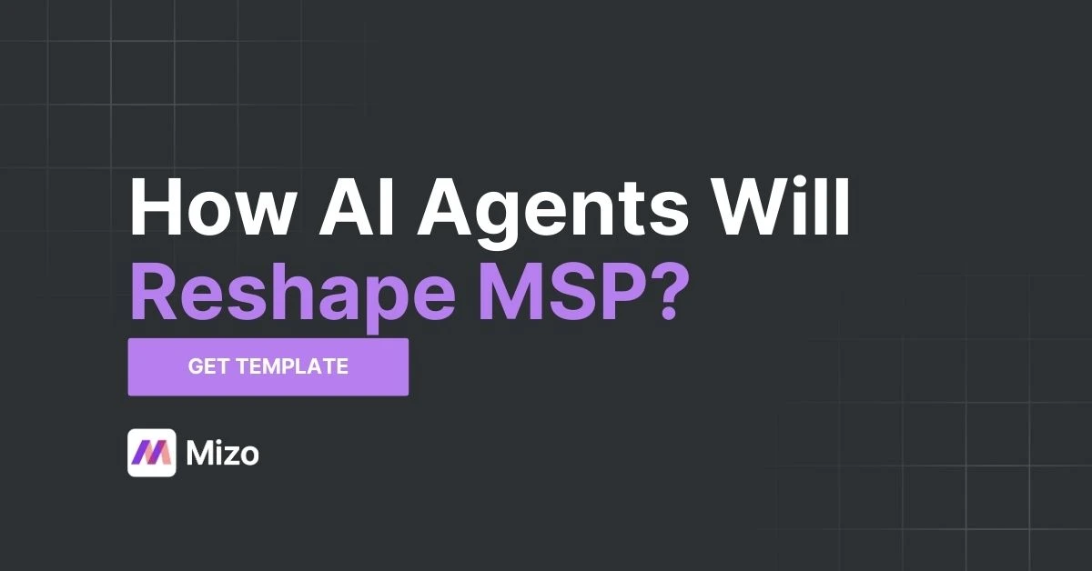 Featured image for "Future Outlook: How AI Agents Will Reshape MSP Services by 2026" - MSP technology and AI agent automation insights from Mizo platform experts
