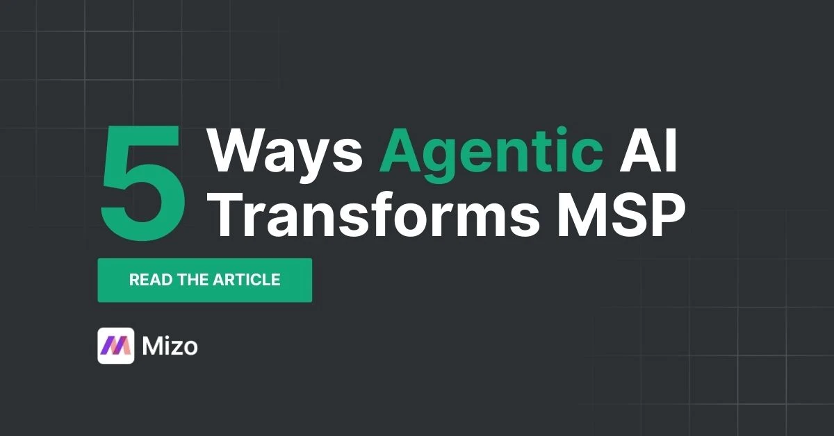 Featured image for "How Agentic AI Transforms MSPs: From Reactive Break-Fix to Autonomous Operations" - MSP technology and AI agent automation insights from Mizo platform experts