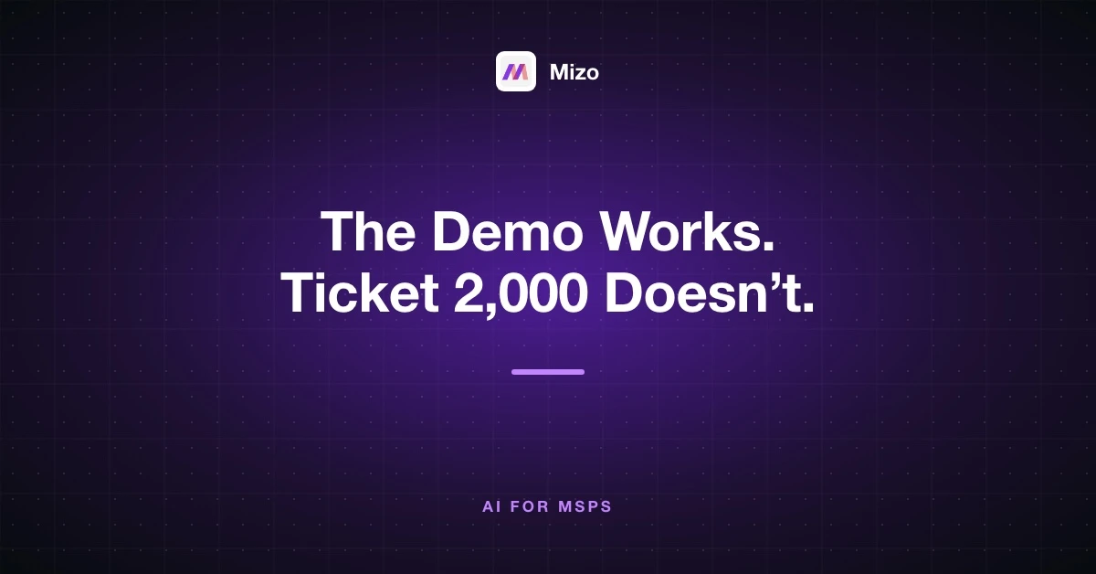 Featured image for "Building Your Own AI Agent for Your MSP: Why the Demo Works and Ticket 2,000 Doesn't" - MSP technology and AI agent automation insights from Mizo platform experts