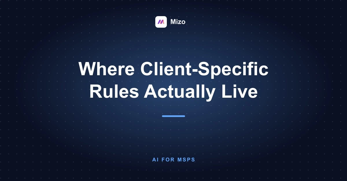 Featured image for "Disabled Doesn't Mean Gone: Where Your Client-Specific Rules Actually Live" - MSP technology and AI agent automation insights from Mizo platform experts