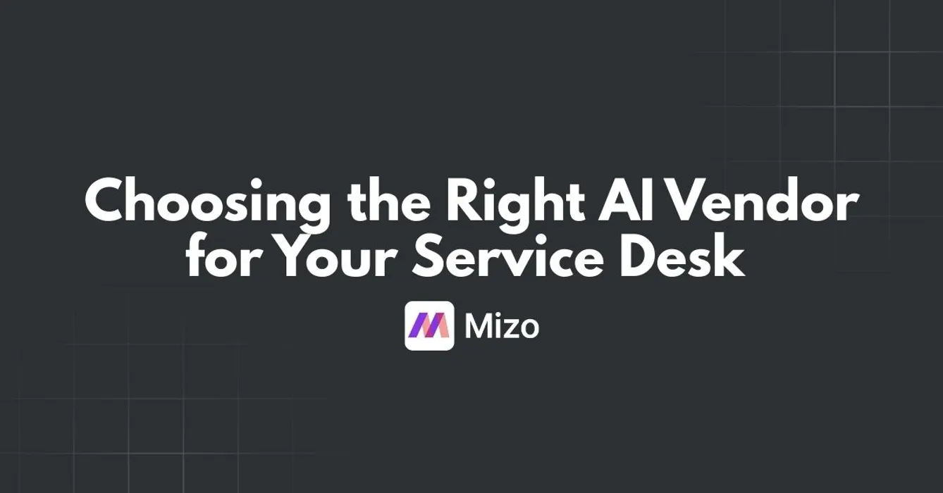Featured image for "The Service Desk Manager's Checklist for Evaluating AI Automation Vendors " - MSP automation and AI agent insights from Mizo service desk experts
